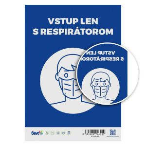 Vstup len s respirátorom – špeciálna premiestniteľná, informačná samolepka ŠEVT NANO print, A5, reverzná tlač